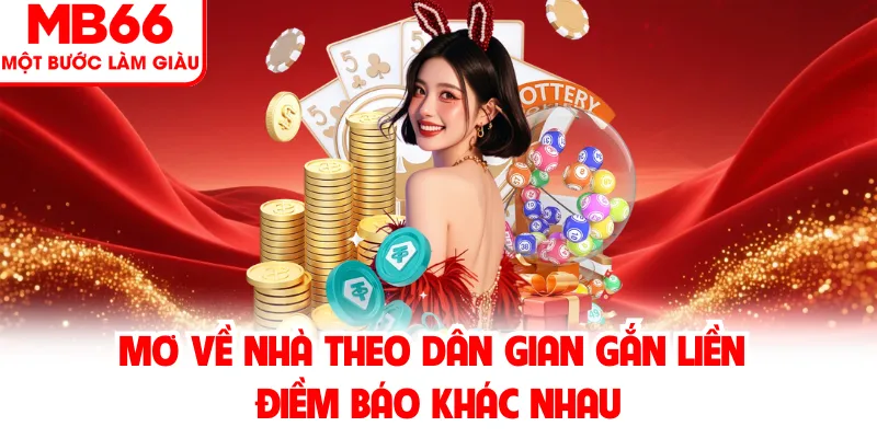 Mơ Về Nhà Theo Dân Gian Gắn Liền Điềm Báo Khác Nhau